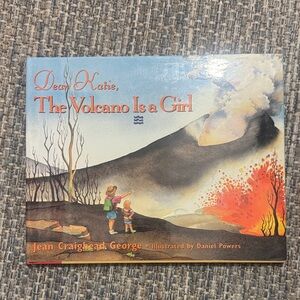 Dear Katie, The Volcano Is a Girl Book